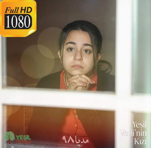 دانلود سریال ترکی دختر دره سبز با زیرنویس دانلود سریال ترکی دختر دره سبز با زیرنویس